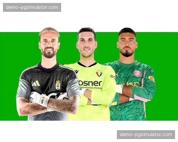 塞尔希奥埃雷拉关键扑救救主 奥萨苏纳门将稳定如磐石